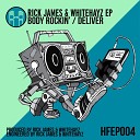 Rick James WhiteHayz - Deliver