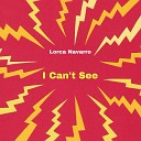 Lorca Navarro - I Cant t See
