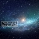 Channing Spence - Wholeness