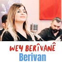 Berivan - Wey Berivane