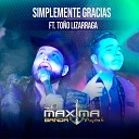 La Maxima Banda De Mazatlan Sin feat To o… - Simplemente Gracias En Vivo