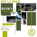 Izzy La Vague - Asi Vib e French Affair Remix