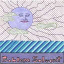 Problem Solvent - Ocean of Lotion