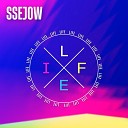 SSEJOW - Life Original Mix