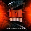 Mc Delux Dj Novato DJ SONYC feat Mc Gw - Magr o Subaqu tico