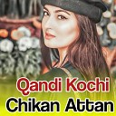 Qandi Kochi - Nsa Laray Bandi na Azgii De CHa Karali