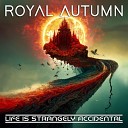 Royal Autumn - I ve Got A Hold On You