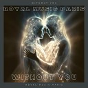 Royal Music Paris - Without You Instrumental