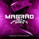 Dj Novato Mc Diguinho feat Mc Gw - Magr o Gal ctico 2023
