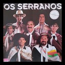 Os Serranos - Cantiga de Amor e Paz