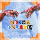 Ghabe Mevil Dainez - Never Enough