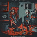 NATIGRAMM - TUMANO prod by Nazz Muzik x Wendigo
