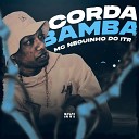 MC Neguinho do ITR Moss Beats - Corda Bamba