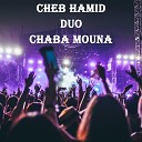 Cheb Hamid feat Chaba Mouna - Sid el kadi