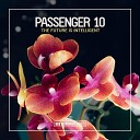 Passenger 10 - The Future Is Intelligent Extended Mix