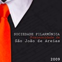 Sociedade Filarm nica Fraternidade de S o Jo o de Areias Pedro Miguel Morais… - Uma Noite em Lisboa