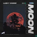 Lucky Choice - Moon