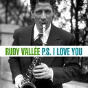 Rudy Vall e - A Little Kiss Each Morning