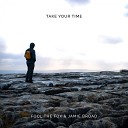 Fool The Fox Jamie Broad - Take Your Time