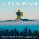 Lil JT feat Schwizzle - RUNNING FROM THE COPS IN JAILBREAK Remix