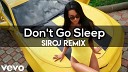 2Pac feat Kurupt Daz Dillinger - Don t Go to Sleep Siroj Remix New 2021