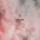 Vita Liepa - Adhere Not