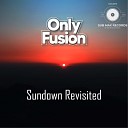 Sub Max Records Only Fusion - Sundown Revisited