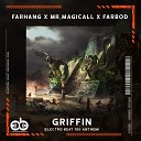 FARHANG Mr Magicall Farbod IR - Griffin Electro BEAT 100 Anthem Extended Mix