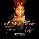 Ann Nesby DJ Sidney Perry - Turn It Up Original Vocal Mix
