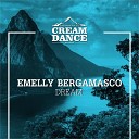 Emelly Bergamasco - Dream Radio Edit