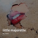 Little Majorette - Not Mine Extended Mix