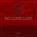Blessed - No Love Lost