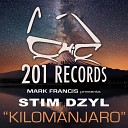 Stim Dzyl Mark Francis - Kilomanjaro Simply Stripped Down Edit