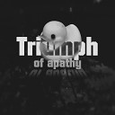 TheEvilDuck - Triumph of Apathy