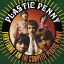 Plastic Penny - Your Way to Tell Me Go Single Version
