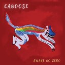 Caboose - I Want Her Back