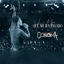 Fernando Corona - Lo Mejor Que Me Ha Pasado