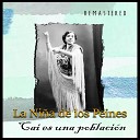 La Ni a de los Peines - Que Tu Palmito Remastered