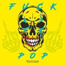 UZNIK feat Gazcoigne - FUCK POP prod by Pink flex x Just Overboard