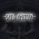 Dark Ambition - Hope in the Darkness