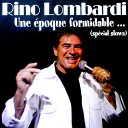 Rino Lombardi - J y pense et puis j oublie Live