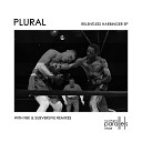 Plural - Your Light Is Weak FBK Remix