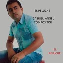 Gabriel Angel Compositor - Lo Mejor De Mi Vida