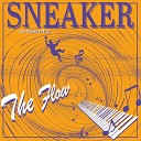 Sneaker - The Flow Original Mix