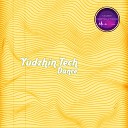 Yudzhin Tech - Dance Radio Edit