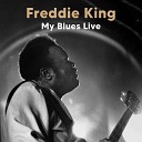 Freddie King - Sweet Home Chicago Ghetto Woman Live…
