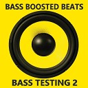 Bass Boosted Beats - Type Beats