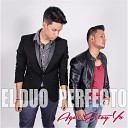 El Duo Perfecto - Aqui Estoy Yo