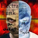 Electra Funk - Dr Jekyll Mr Hyde