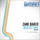 Zane Baker - Beats Time Original Mix